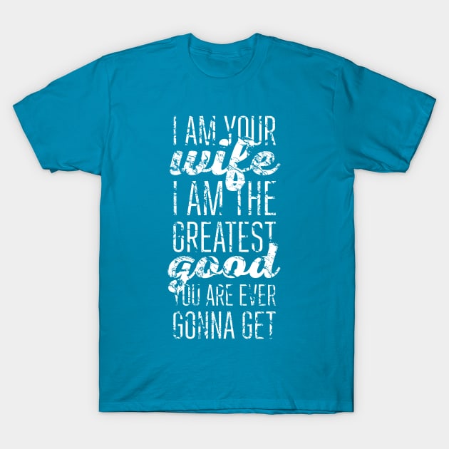 Greatest Good T-Shirt by polliadesign